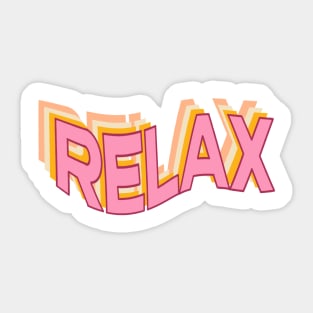 Unwind in Style with Relax - Your Peaceful Haven Awaits Sticker